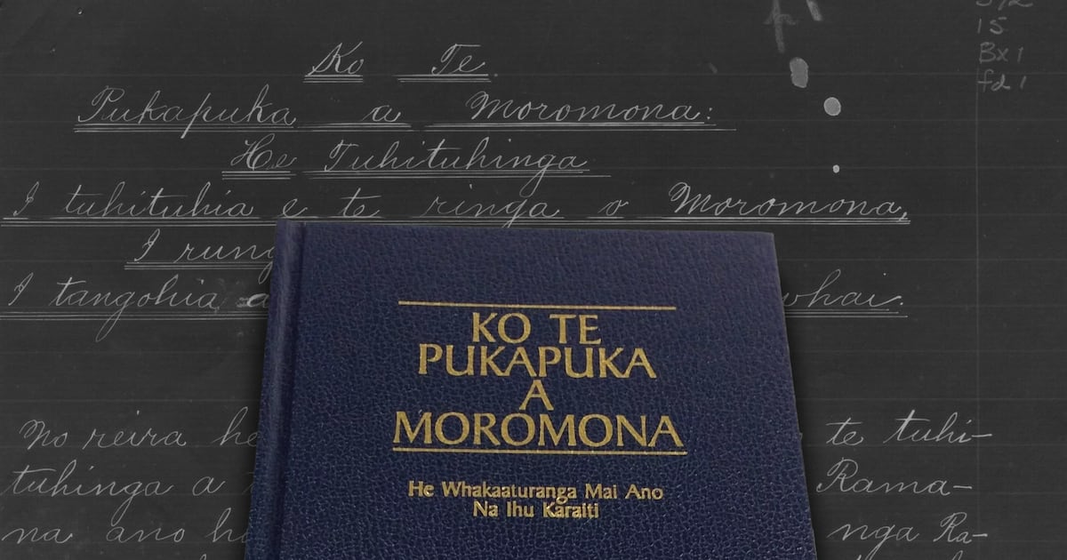 Te Pukapuka a Moromona: Original reo Māori Book of Mormon found